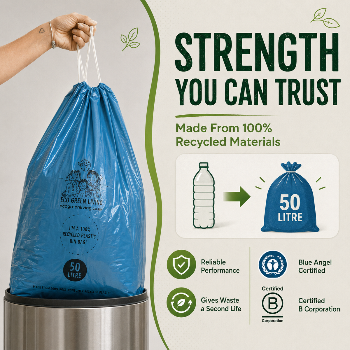 A hand holds a large blue 50 litre drawstring bag made from recycled plastic, shown next to marketing text and certification icons. The graphic reads 'STRENGTH YOU CAN TRUST' and 'Made From 100% Recycled Materials,' with Blue Angel and Certified B Corporation logos visible.