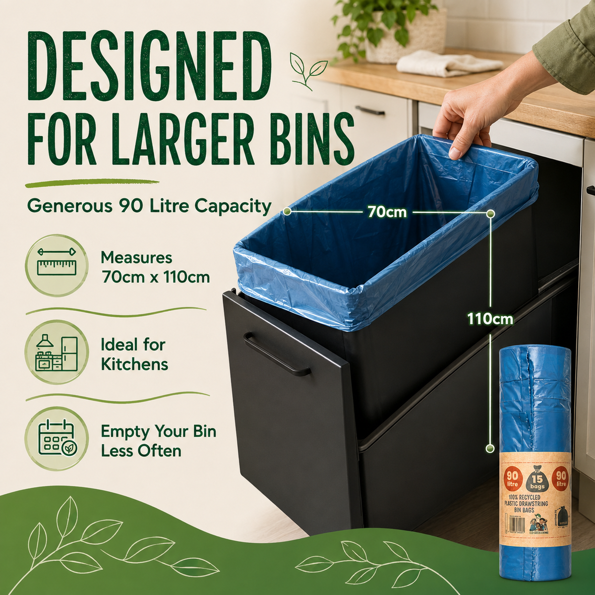 A blue plastic trash bag liner is shown hanging in a black under-sink bin, with measurement lines indicating 70cm width and 110cm height. Large text reads 'DESIGNED FOR LARGER BINS' and lists features like generous 90 litre capacity, 70cm x 110cm measurements, ideal for kitchens, and emptying the bin less often.